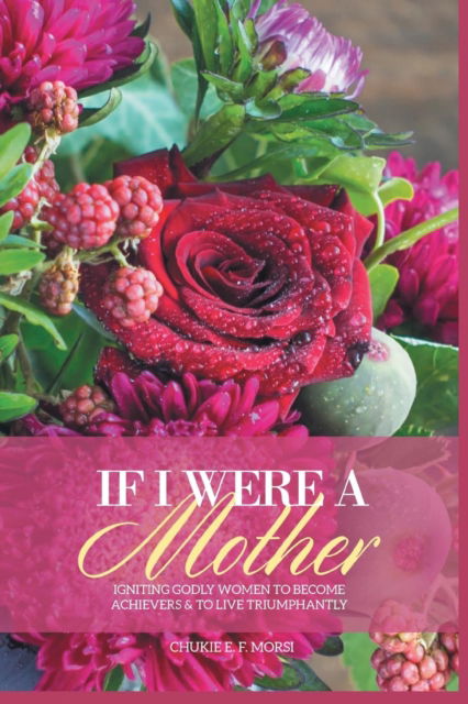 Cover for Chukie Morsi · If I Were a Mother (Paperback Book) (2015)