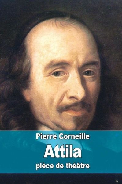 Cover for Pierre Corneille · Attila (Paperback Bog) (2015)