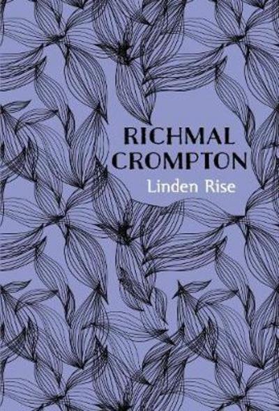 Cover for Richmal Crompton · Linden Rise (Hardcover bog) [On Demand Ed. edition] (2017)
