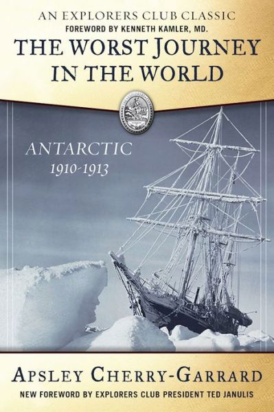 Cover for Apsley Cherry-Garrard · The Worst Journey in the World: Antarctic 1910-1913 (Paperback Bog) (2016)