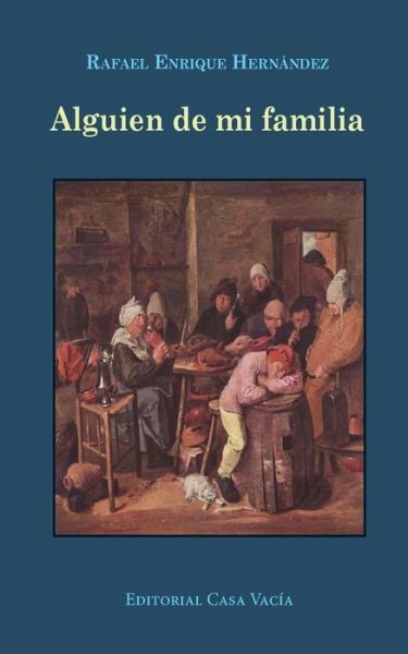 Rafael Enrique Hernández · Alguien de mi familia (Taschenbuch) (2024)