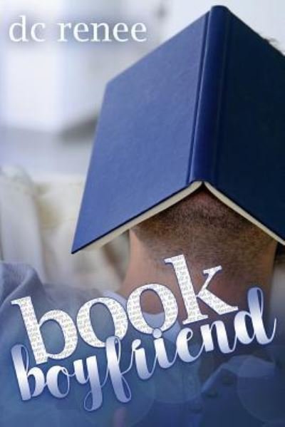 Cover for DC Renee · Book Boyfriend (Paperback Book) (2015)