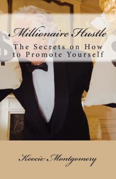 Cover for Koocie Montgomery · Millionaire Hustle (Paperback Book) (2015)