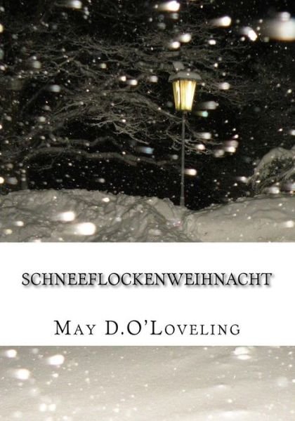 Cover for May D O'Loveling · Schneeflockenweihnacht (Paperback Book) (2015)