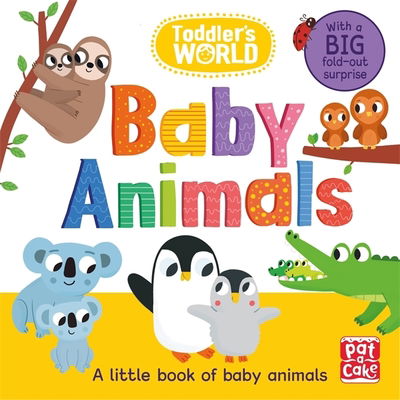 Cover for Pat-a-Cake · Toddler's World: Baby Animals - Toddler's World (Board book) (2020)