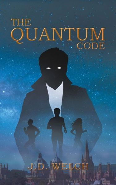 Cover for J. D. Welch · The Quantum Code (Taschenbuch) (2018)