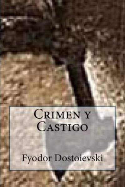 Cover for Fyodor Dostoievski · Crimen Y Castigo (Paperback Bog) (2016)
