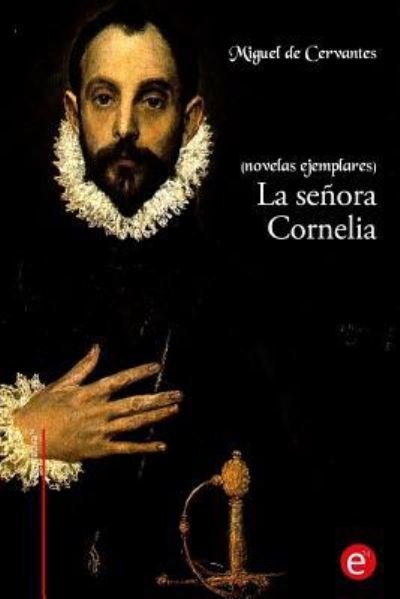 Cover for Miguel De Cervantes · La senora Cornelia (Taschenbuch) (2016)
