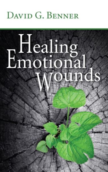 Cover for David G Benner · Healing Emotional Wounds (Paperback Book) (2016)