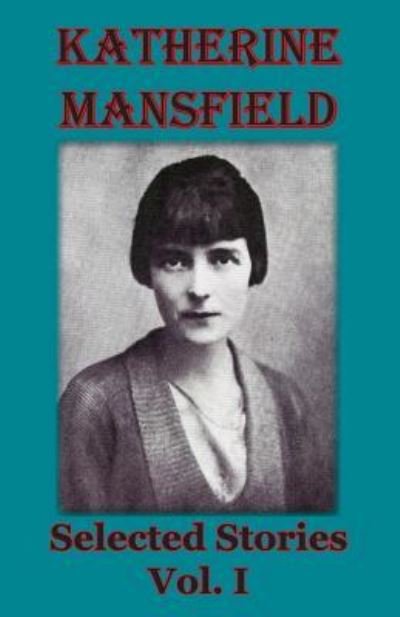 Cover for Katherine Mansfield · Selected Stories. Vol I (Paperback Bog) (2016)