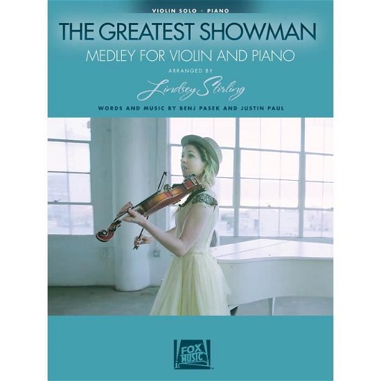 The Greatest Showman: Medley for Violin & Piano - Benj Pasek - Other - Hal Leonard Corporation - 9781540027566 - June 1, 2018