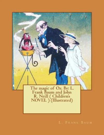 Cover for John R Neill · The magic of Oz. By (Paperback Book) (2017)