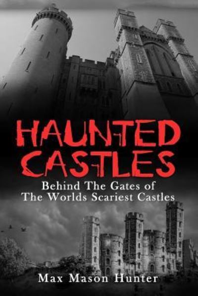 Cover for Max Mason Hunter · Haunted Castles (Paperback Book) (2017)