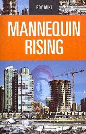 Cover for Roy Miki · Mannequin rising (Book) (2011)