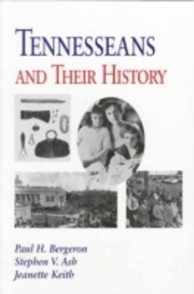 Cover for Paul H. Bergeron · Tennesseans &amp; Their History (Paperback Book) (1999)