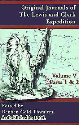 Cover for Reuben Gold Thwaites · Original Journals of the Lewis and Clark Expedition: 1804-1806 Parts 1 &amp; 2 (Paperback Bog) (2001)