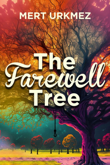 Cover for Mert Urkmez · The Farewell Tree (Paperback Book) (2024)