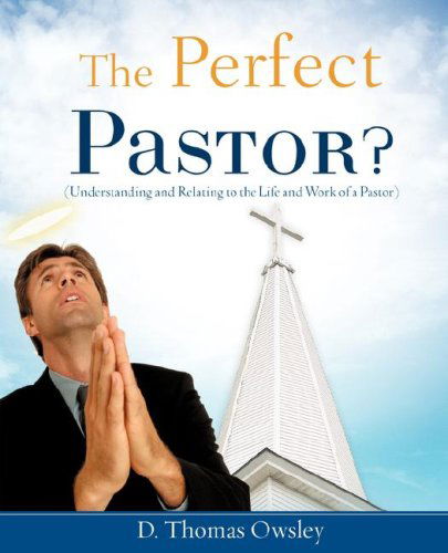 Cover for D. Thomas Owsley · The Perfect Pastor? (Paperback Book) (2007)