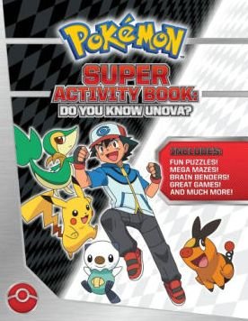Cover for Pikachu Press · Pokemon Super Activity Book: Do You Know Unova? (Paperback Book) (2013)