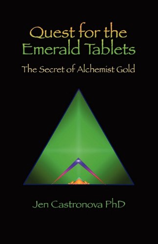 Cover for Jeri Castronova Phd · Quest for the Emerald Tablets: the Secret of the Alchemist Gold - Book 2 of the 2013 Thriller Trilogy Masters of the Game Board (Paperback Bog) (2010)