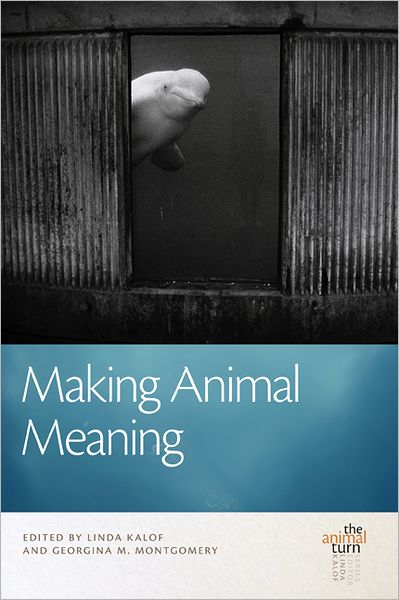 Cover for Linda Kalof · Making Animal Meaning (Paperback Book) (2012)