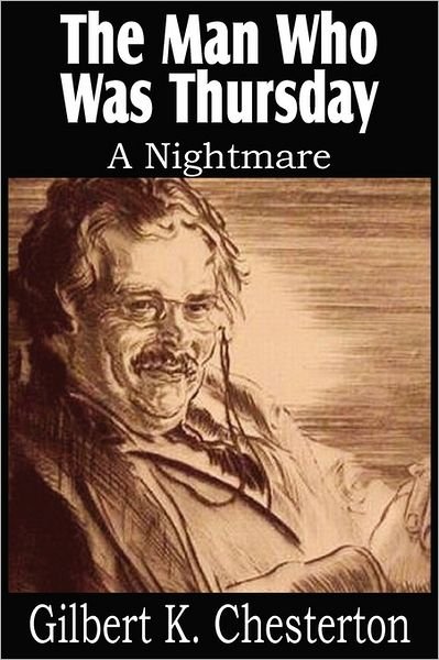 Cover for G. K. Chesterton · The Man Who Was Thursday, a Nightmare (Paperback Bog) (2011)