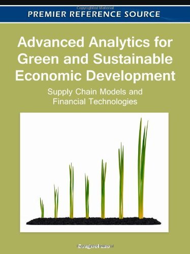 Cover for Zongwei Luo · Advanced Analytics for Green and Sustainable Economic Development: Supply Chain Models and Financial Technologies (Premier Reference Source) (Gebundenes Buch) (2011)