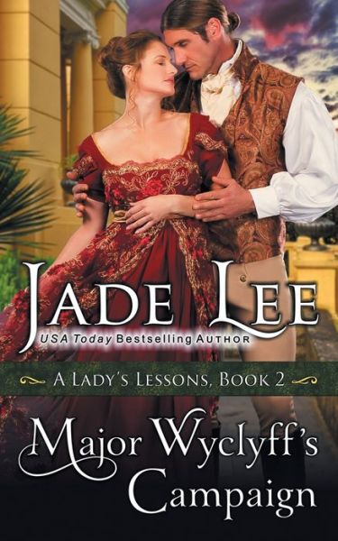 Cover for Jade Lee · Major Wyclyff's Campaign (A Lady's Lessons, Book 2) (Paperback Book) (2017)