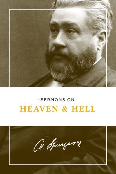 Cover for Charles Spurgeon · Sermons on Heaven and Hell (Pocketbok) (2016)