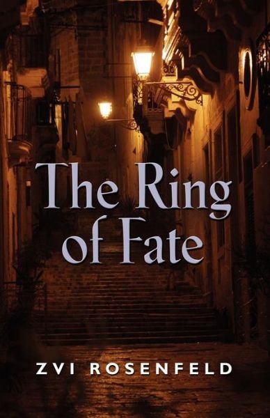 Cover for Zvi Rosenfeld · The Ring of Fate (Taschenbuch) (2012)