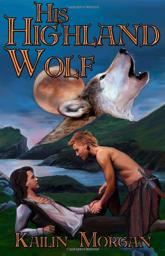 Cover for Kailin Morgan · His Highland Wolf (Paperback Book) (2014)