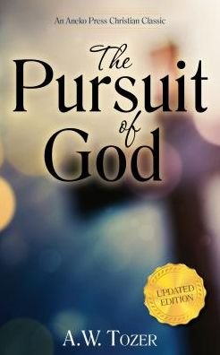 Cover for A. W. Tozer · The Pursuit of God (Hardcover Book) (2016)