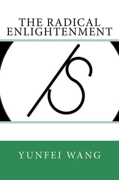 Cover for Yunfei Wang · The Radical Enlightenment (Paperback Book) (2018)