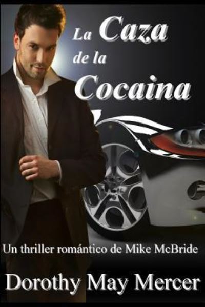 Cover for Dorothy May Mercer · La Caza de la Cocaina (Paperback Book) (2017)