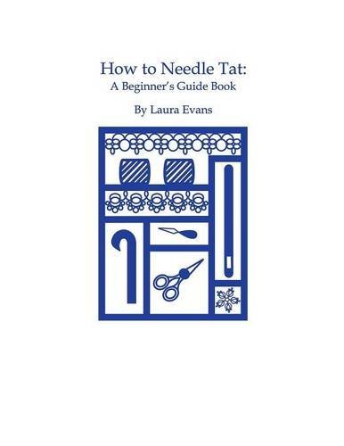 Cover for Laura Evans · How to Needle Tat: A Beginner's Guide Book (Paperback Book) (2014)