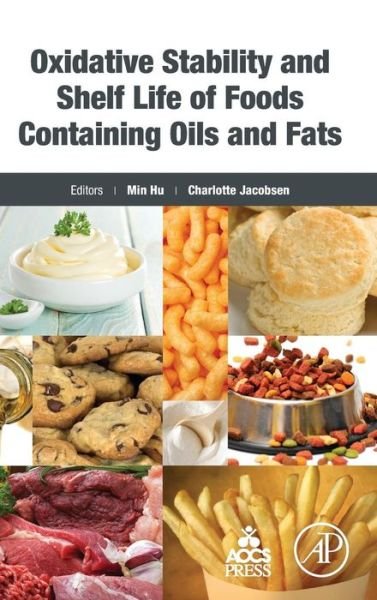 Cover for Min Hu · Oxidative Stability and Shelf Life of Foods Containing Oils and Fats (Hardcover bog) (2016)