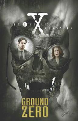 Cover for Kevin J. Anderson · X-Files Classics: Ground Zero - The X-Files (Classics) (Taschenbuch) (2015)