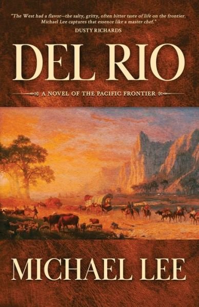 Del Rio - Michael Lee - Bøger - Oghma Creative Media - 9781633736566 - 28. juni 2022
