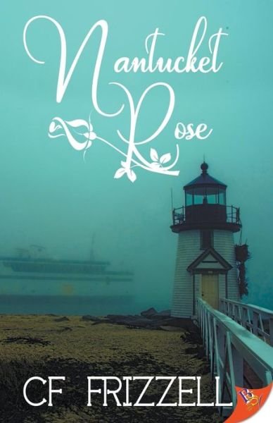 Cover for CF Frizzell · Nantucket Rose (Paperback Book) (2017)