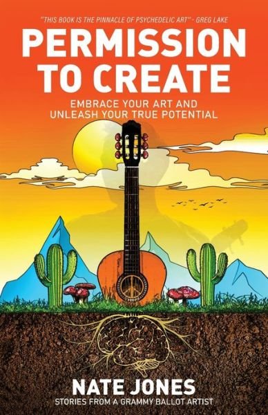Cover for Nathan Jones · Permission to Create: Embrace Your Art and Unleash Your True Potential! (Paperback Book) (2021)