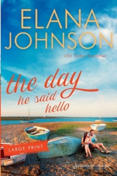 Cover for Elana Johnson · The Day He Said Hello (Paperback Book) (2021)