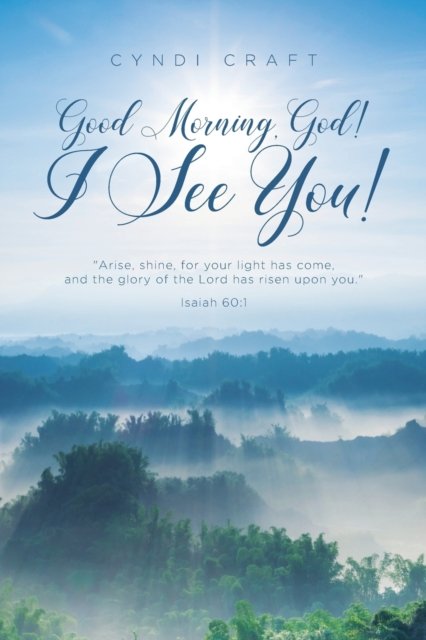 Cover for Cyndi Craft · Good morning, God! I See You! (Pocketbok) (2020)