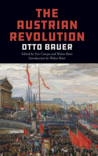 Cover for Otto Bauer · The Austrian Revolution (Hardcover Book) (2021)