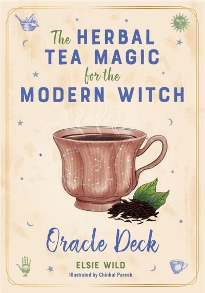 Elsie Wild · The Herbal Tea Magic For The Modern Witch Oracle Deck: A 40-Card Deck and Guidebook for Creating Tea Readings, Herbal Spells, and Magical Rituals (MERCH) (2023)