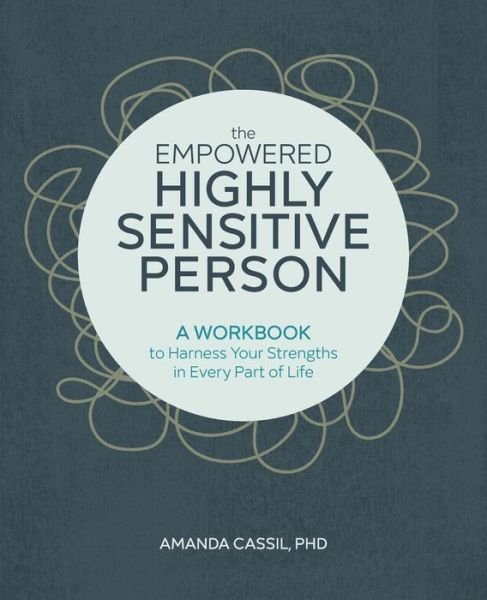 Cover for Amanda Cassil · The Empowered Highly Sensitive Person (Pocketbok) (2020)
