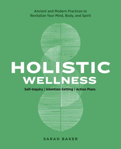Cover for Sarah Baker · Holistic Wellness (Paperback Book) (2020)