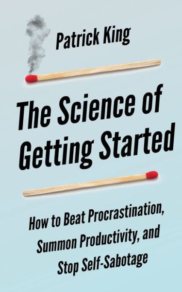 Cover for Peter Hollins · The Science of Getting Started (Paperback Book) (2019)