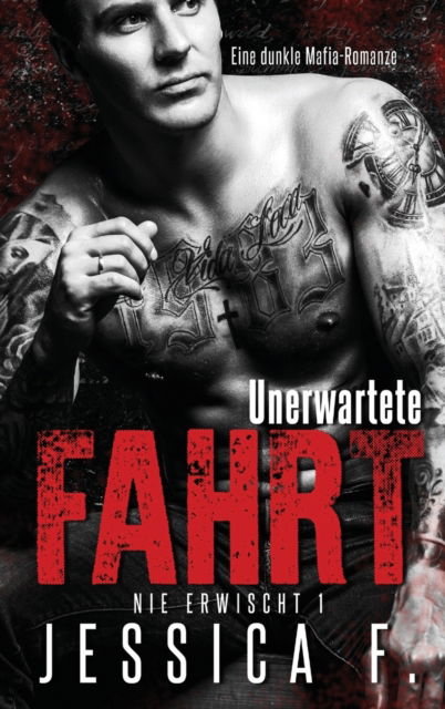 Cover for Jessica F · Unerwartete Fahrt (Gebundenes Buch) (2021)