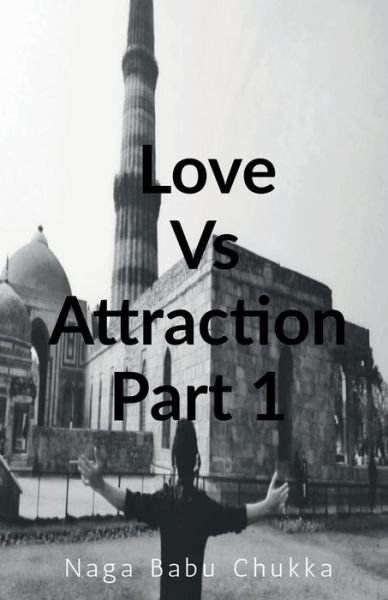 Cover for Naga Babu · Love vs Attraction (Bog) (2020)
