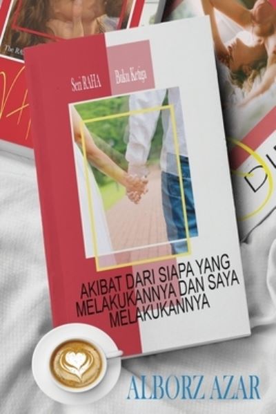 Setelah Siapa Yang Melakukannya Dan Saya Melakukannya - Alborz Azar - Libros - Writers Publishing House - 9781648730566 - 1 de junio de 2021